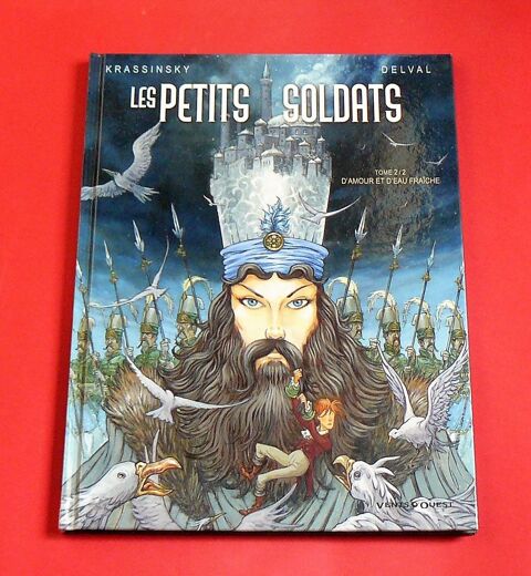 Les petits soldats Tome 2 ; d'amour et d'eau fra�che 13 Argenteuil (95)
