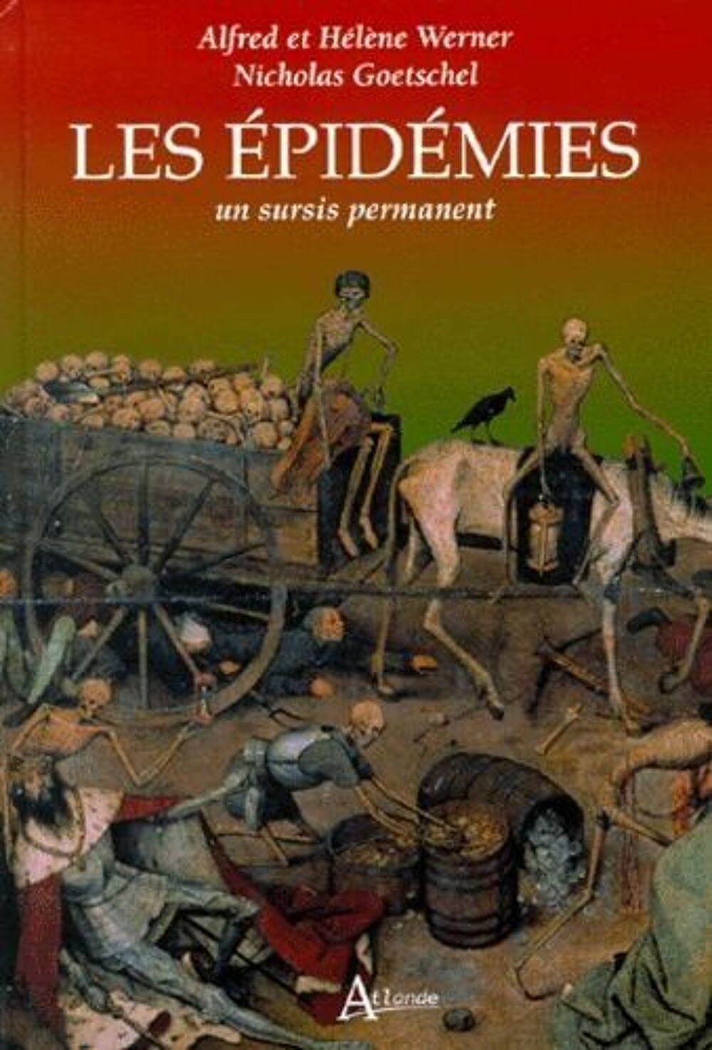 Les &Eacute;pid&eacute;mies - Un Sursis Permanent de Nicholas Goetschel Livres et BD