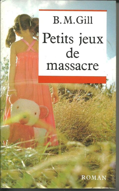 B.M. GILL Petits jeux de massacre 3 Montauban (82)