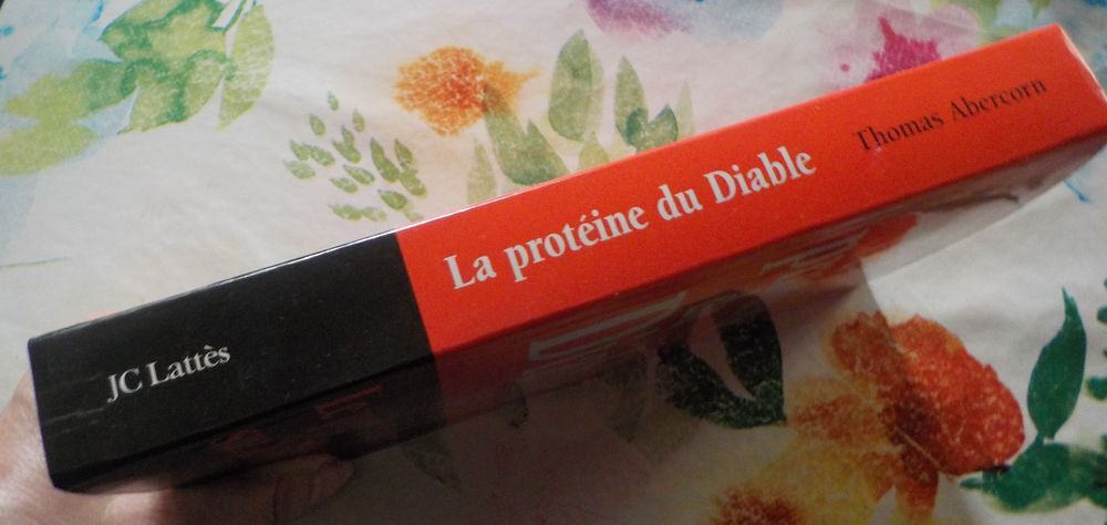 LA PROTEINE DU DIABLE de Thomas ABERCORN Ed. Le Grand Livre Livres et BD
