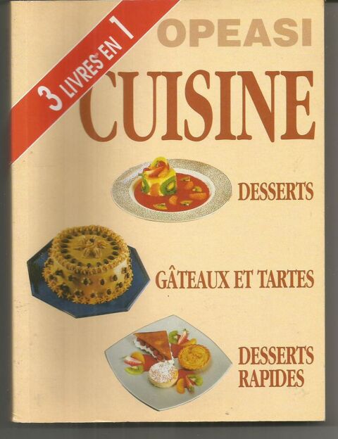 3 livres de cuisine en 1 : Desserts, gâteaux et tartes, desserts rapides 5 Montauban (82)