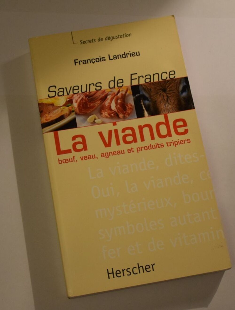 La Viande - Saveurs de France - Landrieu 2003 Cuisine