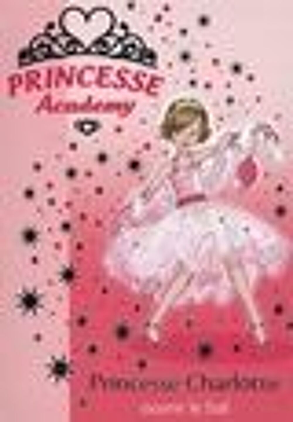 Princesse Academy t.1 ; princesse Charlotte ouvre le bal Livres et BD