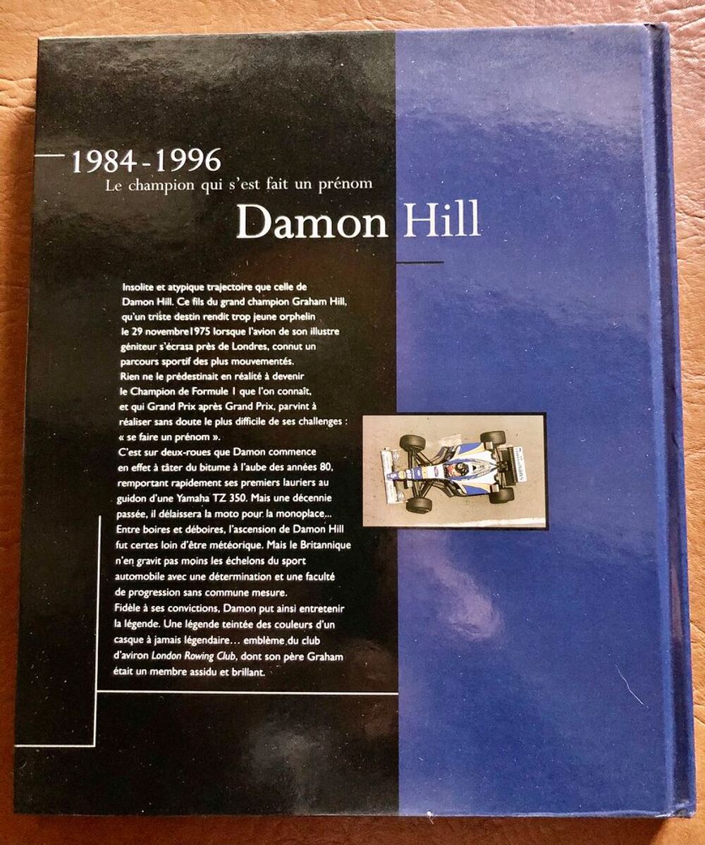 DAMON HILL 1984-1996 - MAGNIFIQUE ALBUM RELIE 
Livres et BD