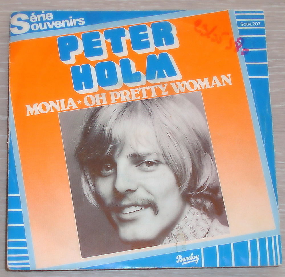 PETER HOLM -45t- MONIA / OH PRETTY WOMAN - Belg. 1980 CD et vinyles