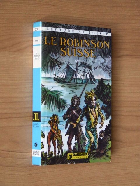 RARE, Le Robinson Suisse,  partir de 11ans, TBE 1 Bagnolet (93)