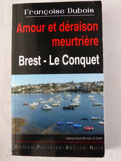AMOUR ET DERAISON MEURTRIERE  policier  BRETON BREIZH NOIR 5 Brest (29)