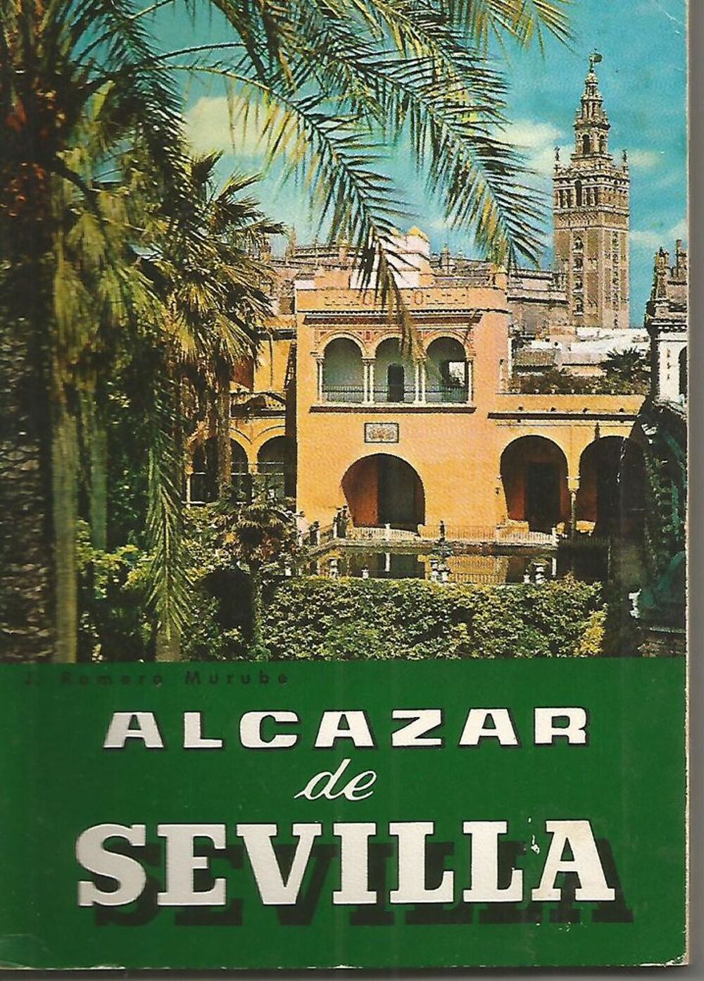 ALCAZAR de SEVILLA Guide touristique Livres et BD