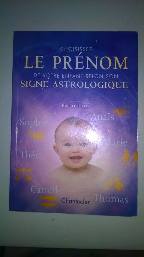 Livre le prnom de votre enfant
selon son signe astrologique 3 Talange (57)