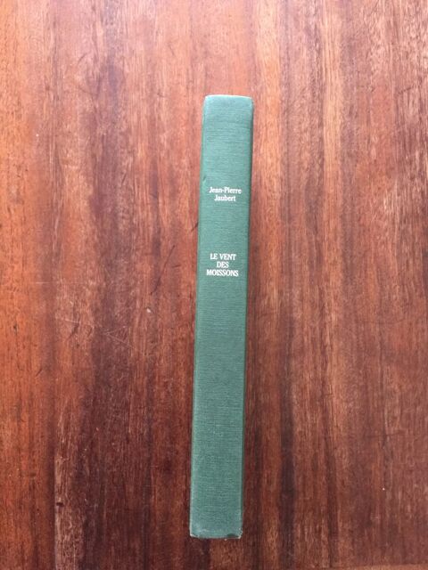 Livre   Le vent des moissons    - Jean pierre Jaub 2 Saleilles (66)