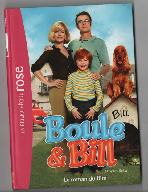 Boule Et Bill - Le roman du film d'apr�s Roba 2 Cabestany (66)