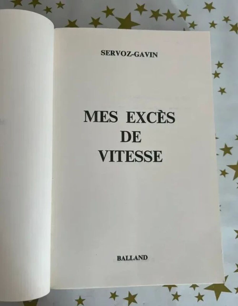 Mes Exc&egrave;s de Vitesse. Gavin Servoz (1974). Excellent &Eacute;tat Livres et BD