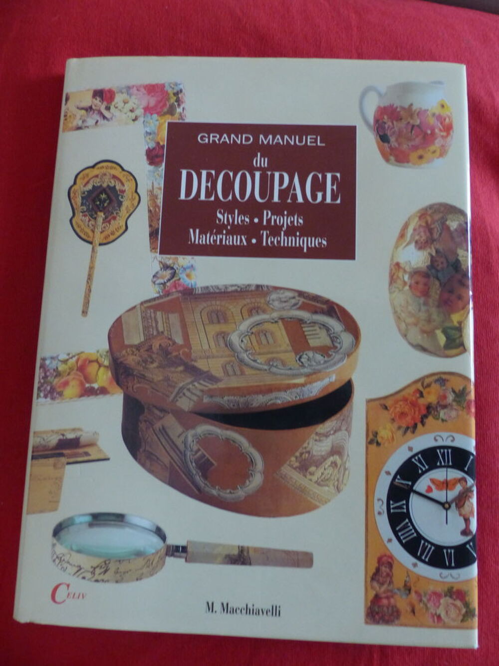 " LE GRAND MANUEL DU DECOUPAGE " - styles etc... Livres et BD