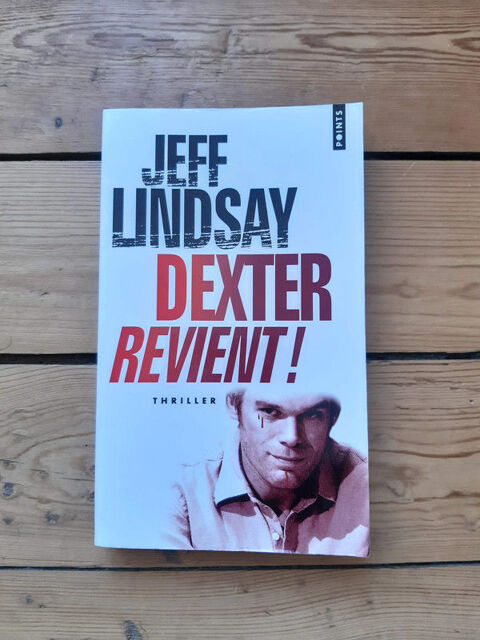 Dexter revient - Jeff Lindsey 1 Les Essarts (85)