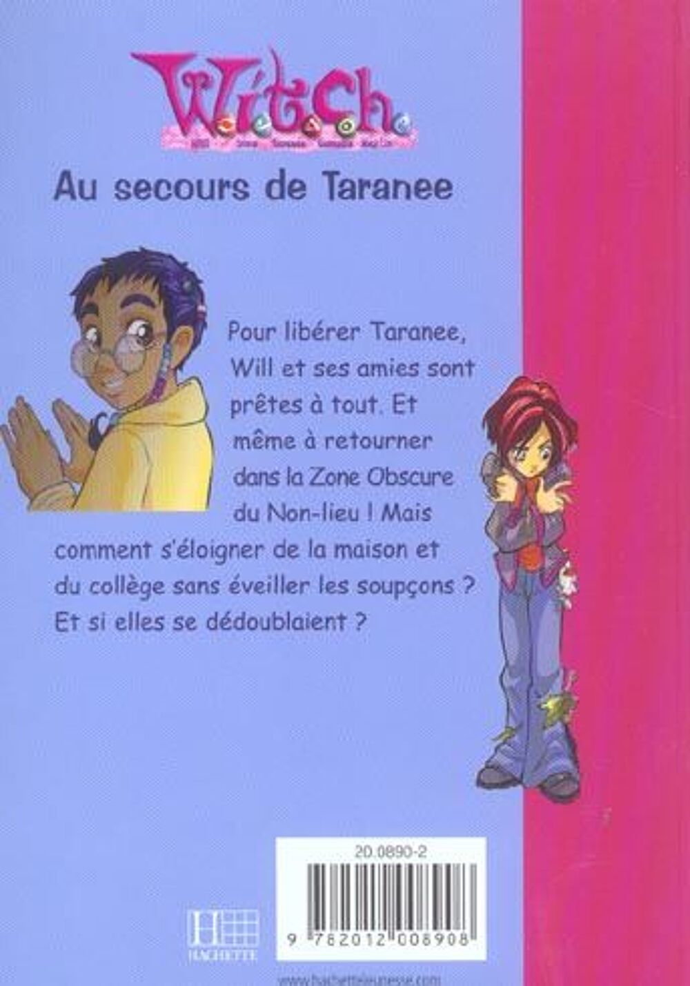 Witch t.4 ; au secours de Taran&eacute;e Livres et BD