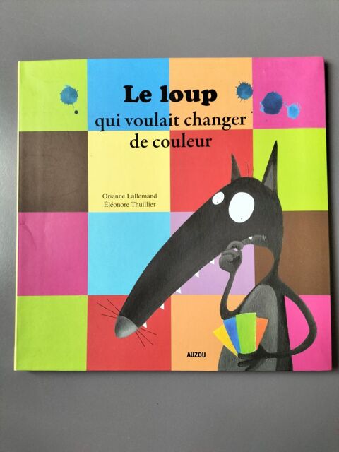 Le loup qui voulait changer de couleur - Orianne Lallemand 3 Paris 18 (75)