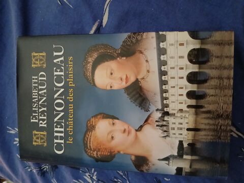 LIVRE CHENONCEAU LE CH�TEAU DES PLAISIRS 7 Triel-sur-Seine (78)