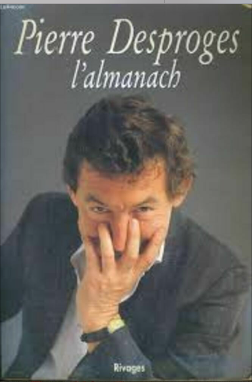 PIERRE DESPROGES L'ALMANACH Livres et BD