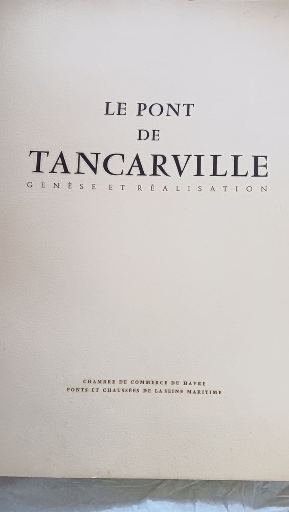 Plaquette tr&egrave;s rare inauguration du Pont de Tancarville 