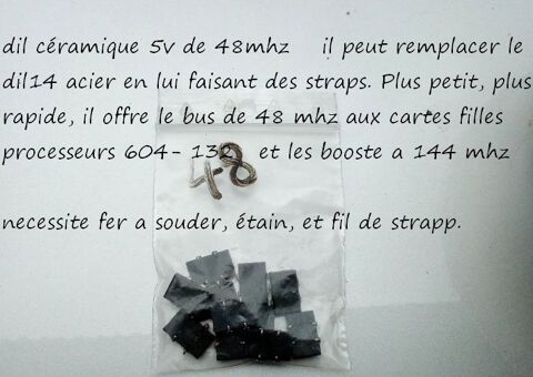 dil ceramique 48 mhz � souder pour overclock carte processeu 5 Lampertheim (67)