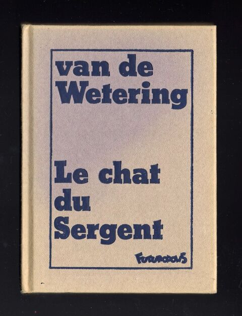 van de WETERING :  Le chat du sergent  illustr par BAUDOIN 20 Argenteuil (95)