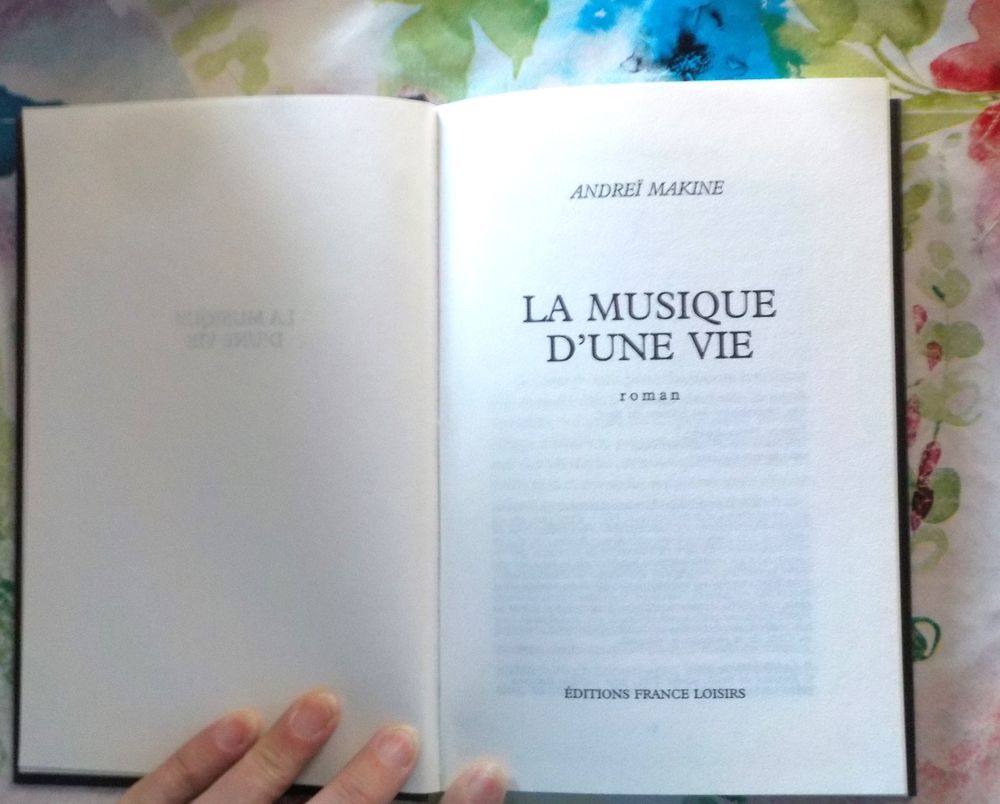 LA MUSIQUE D'UNE VIE d'Andre&iuml; MAKINE Ed. France Loisirs Livres et BD