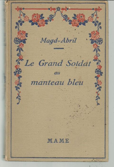 MAGD-ABRIL Le grand soldat au manteau bleu - 1932 12 Montauban (82)