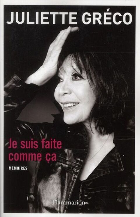 Je suis faite comme ça (Juliette Gréco) 15 Noailhac (81)