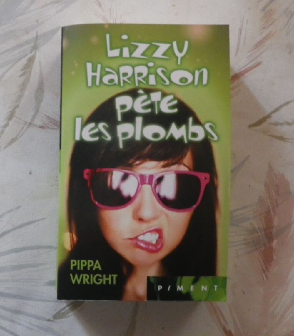 LIZZY HARRISON P&Ecirc;TE LES PLOMBS de Pippa WRIGHT Ed. Piment Livres et BD