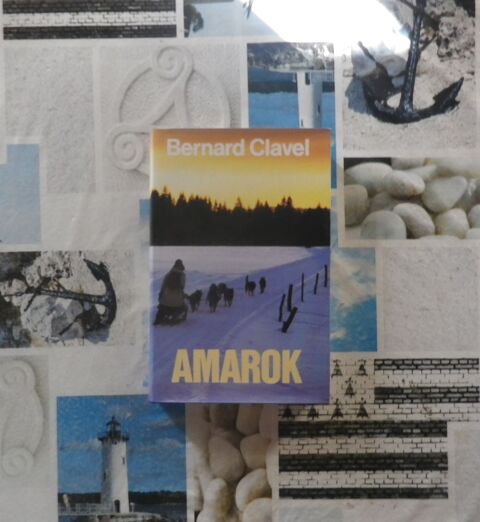 AMAROK de Bernard CLAVEL Ed. France Loisirs 4 Bubry (56)