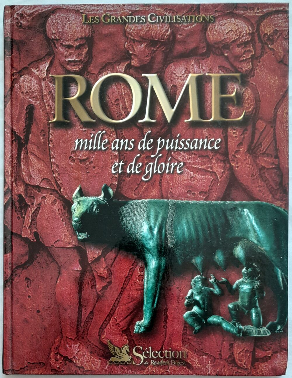 Rome : mille ans de puissance et de gloire - Les grandes civ Livres et BD