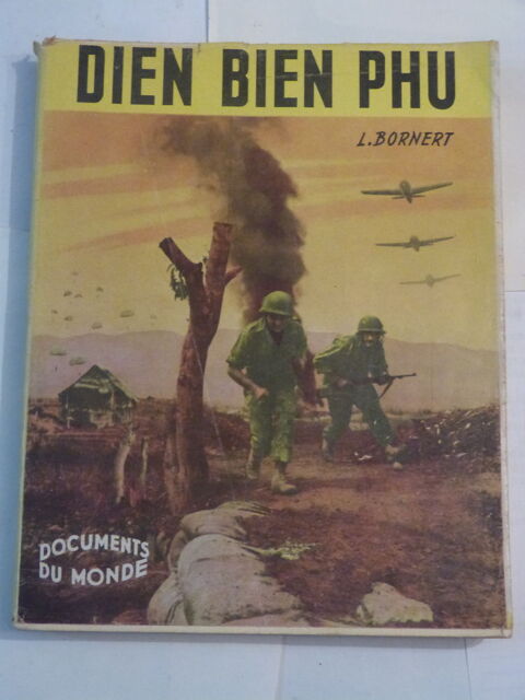 DIEN BIEN PHU  par  BORNERT edit  DOCUMENTS DU MONDE 12 Brest (29)