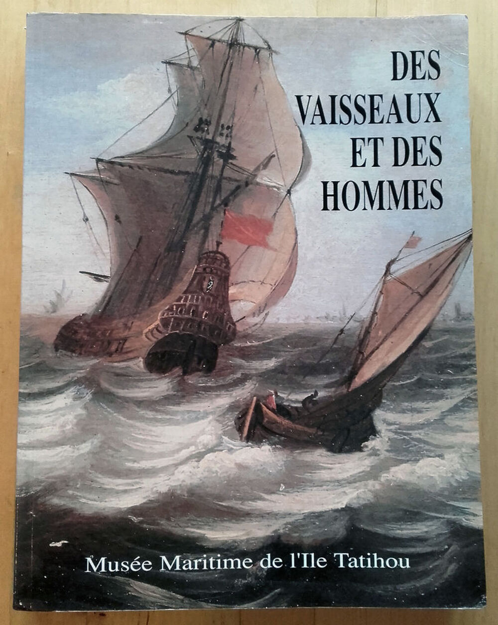 Des Vaisseaux et des Hommes / Jean-Fran&ccedil;ois Detree Livres et BD