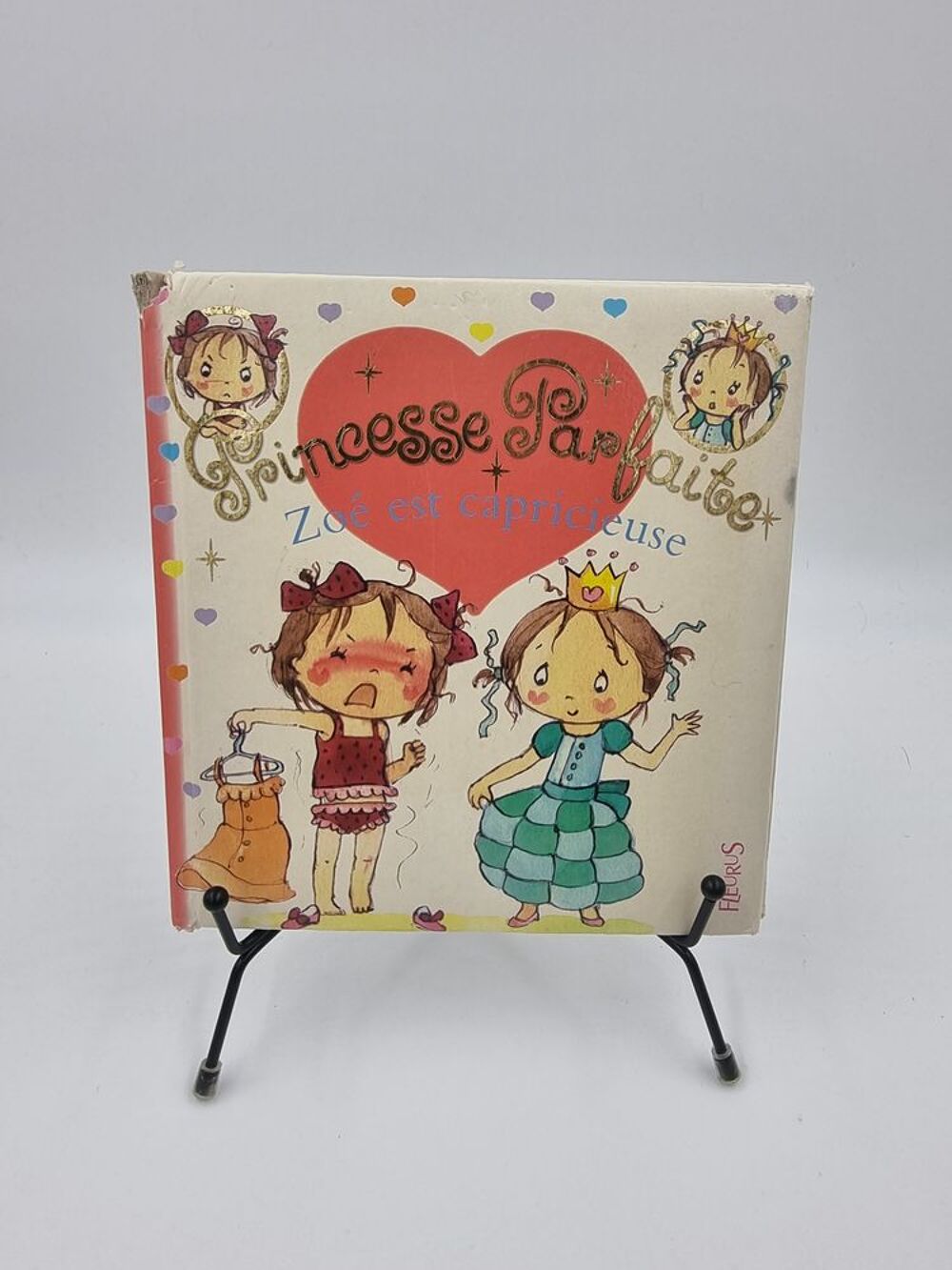 Livre enfant Princesse Parfaite : Zo&eacute; est Capricieuse Livres et BD