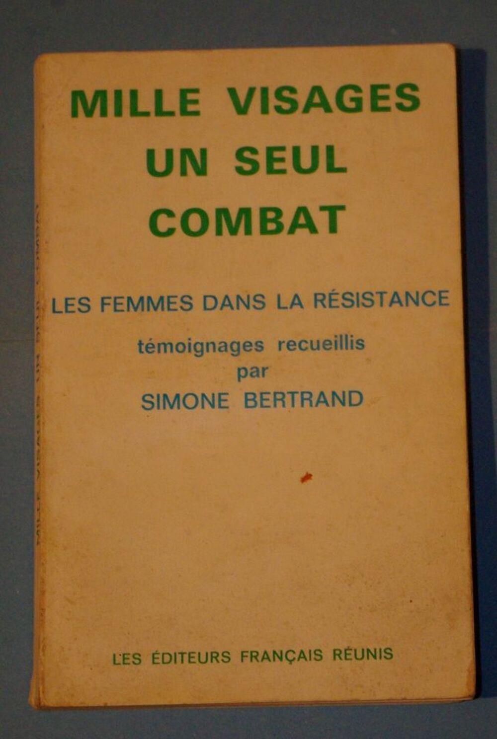 LES FEMMES DANS LA RESISTANCE - 1974 Livres et BD