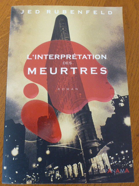 L'interpr�tation des meurtres Jed RUBENFELD 5 Rueil-Malmaison (92)