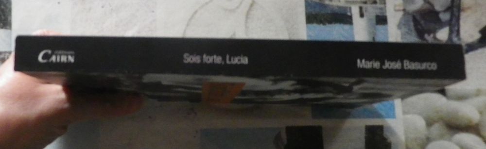 SOIS FORTE, LUCIA de Marie Jos&eacute; BASURCO Ed. Cairn Livres et BD