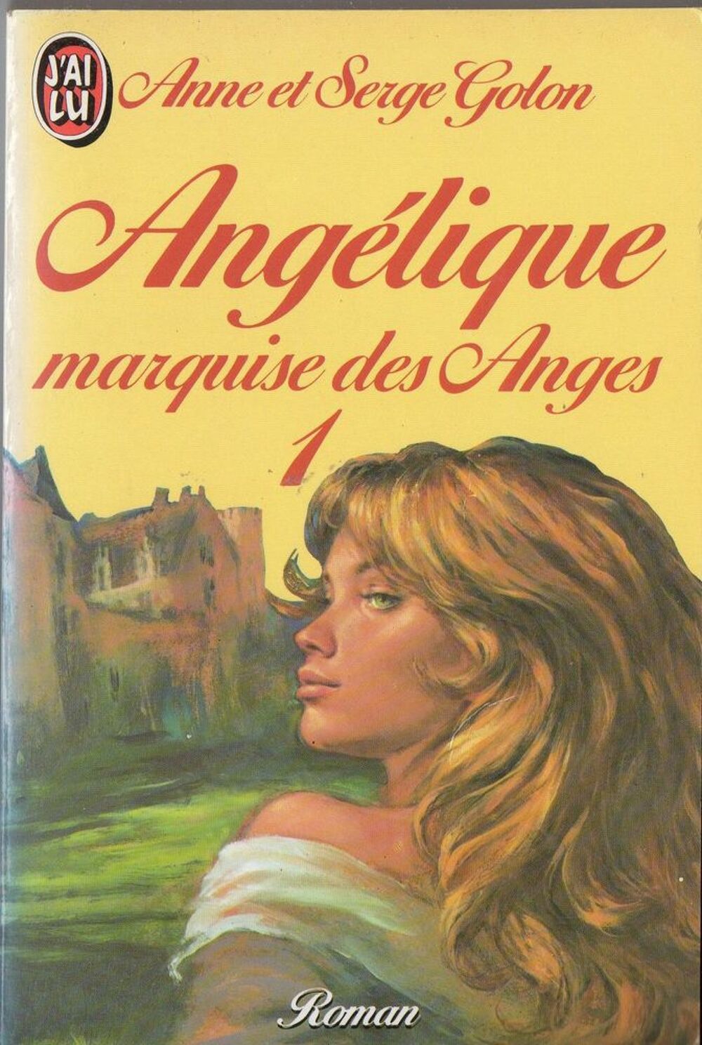 Ang&eacute;lique marquise des anges T1 - Anne &amp; Serge Golon Livres et BD