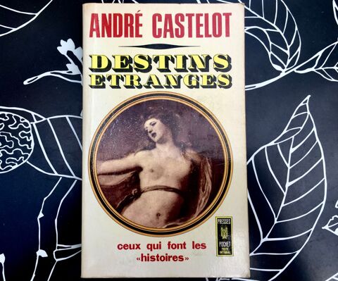 Destins étranges d' André Castelot ; Livre de 312 pages 2 L'Isle-Jourdain (32)