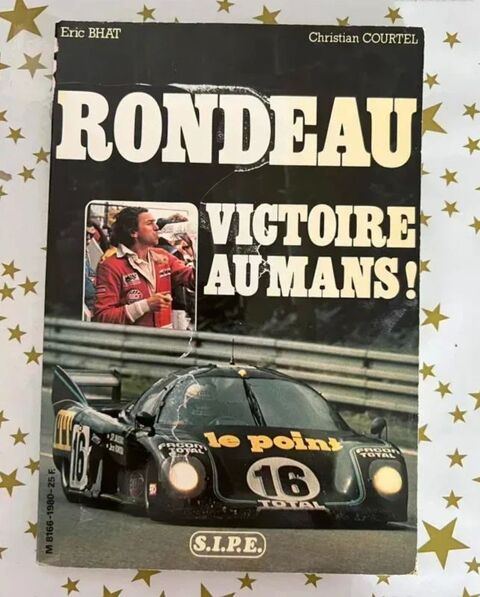 Rondeau Victoire au Mans 1980. Livre rare 24 Heures du Mans Céret (66)