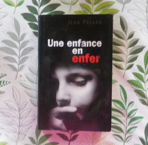 UNE ENFANCE EN ENFER par Jean FAYARD Ed. France Loisirs 5 Bubry (56)