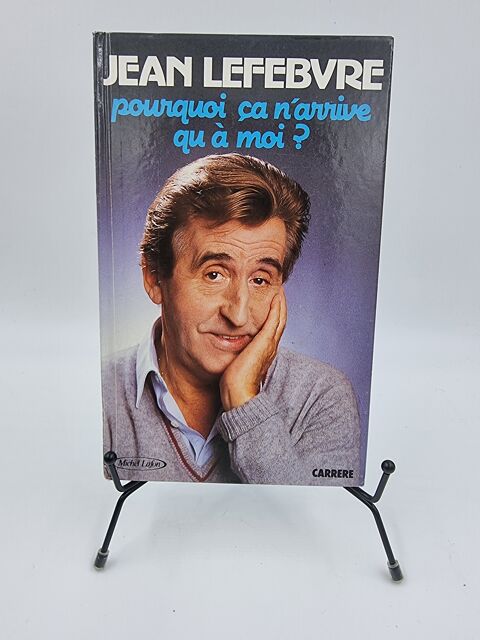 Livre Jean Lefebvre : Pourquoi ça n'arrive qu'à moi ? 1 Vulbens (74)