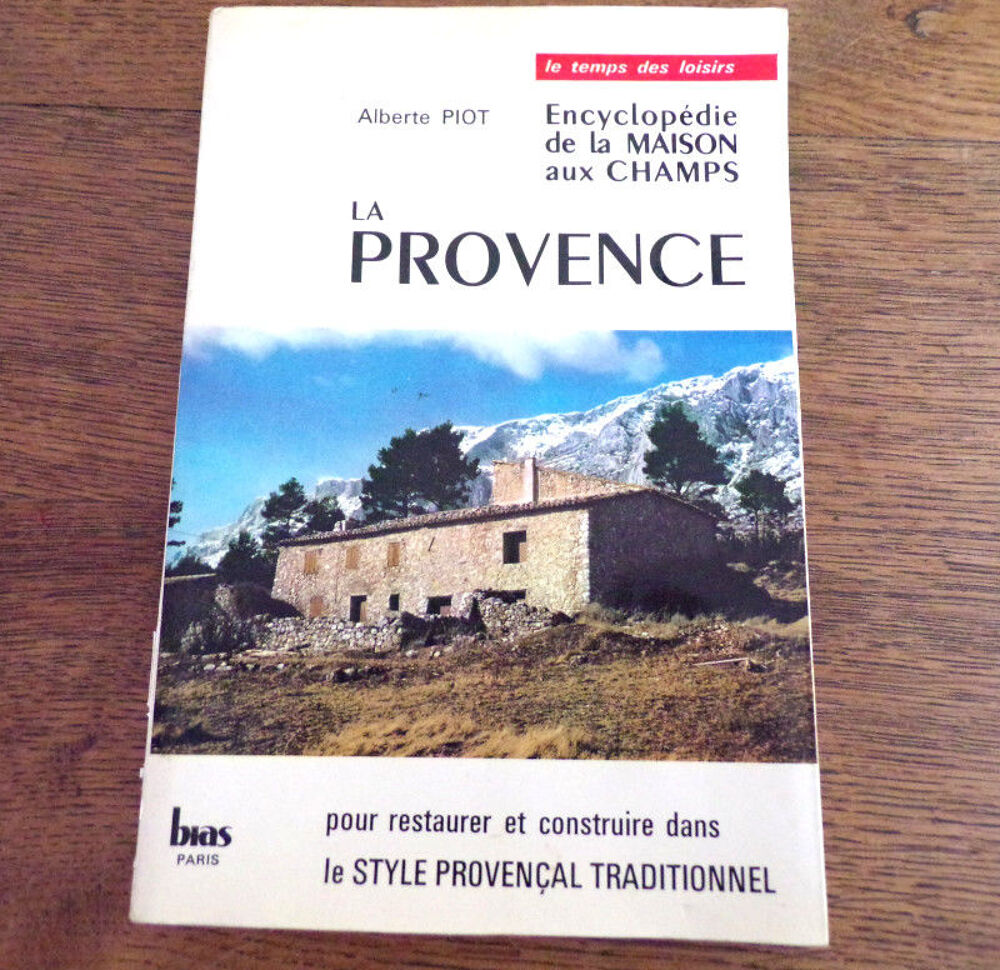La provence Alberte Piot bias Paris encyclop&eacute;die de la maiso Livres et BD