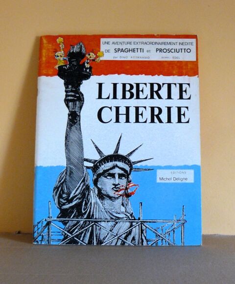 TL Spaghetti : Libert� ch�rie - Attanasio - Deligne - 1977 Argenteuil (95)