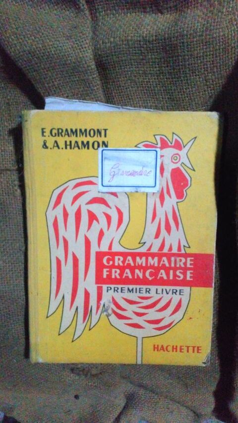 Livre Ancien Grammaire Fran�aise - E. Grammont & A. Hamon 10 Battrans (70)