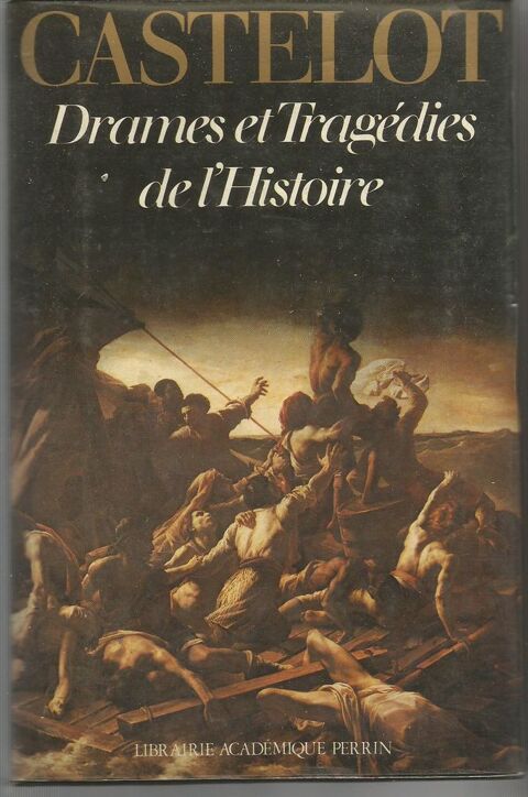 André CASTELOT Drames et tragédies de l'Histoire 6 Montauban (82)