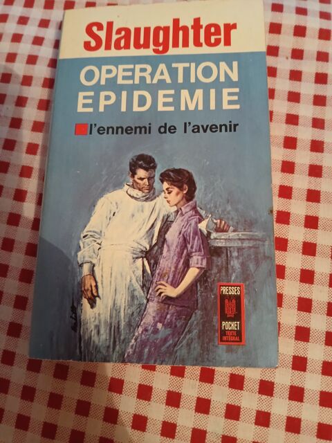 LIVRE OPERATION EPIDEMIE
PRESSES POCKET
N� 386
3 Triel-sur-Seine (78)