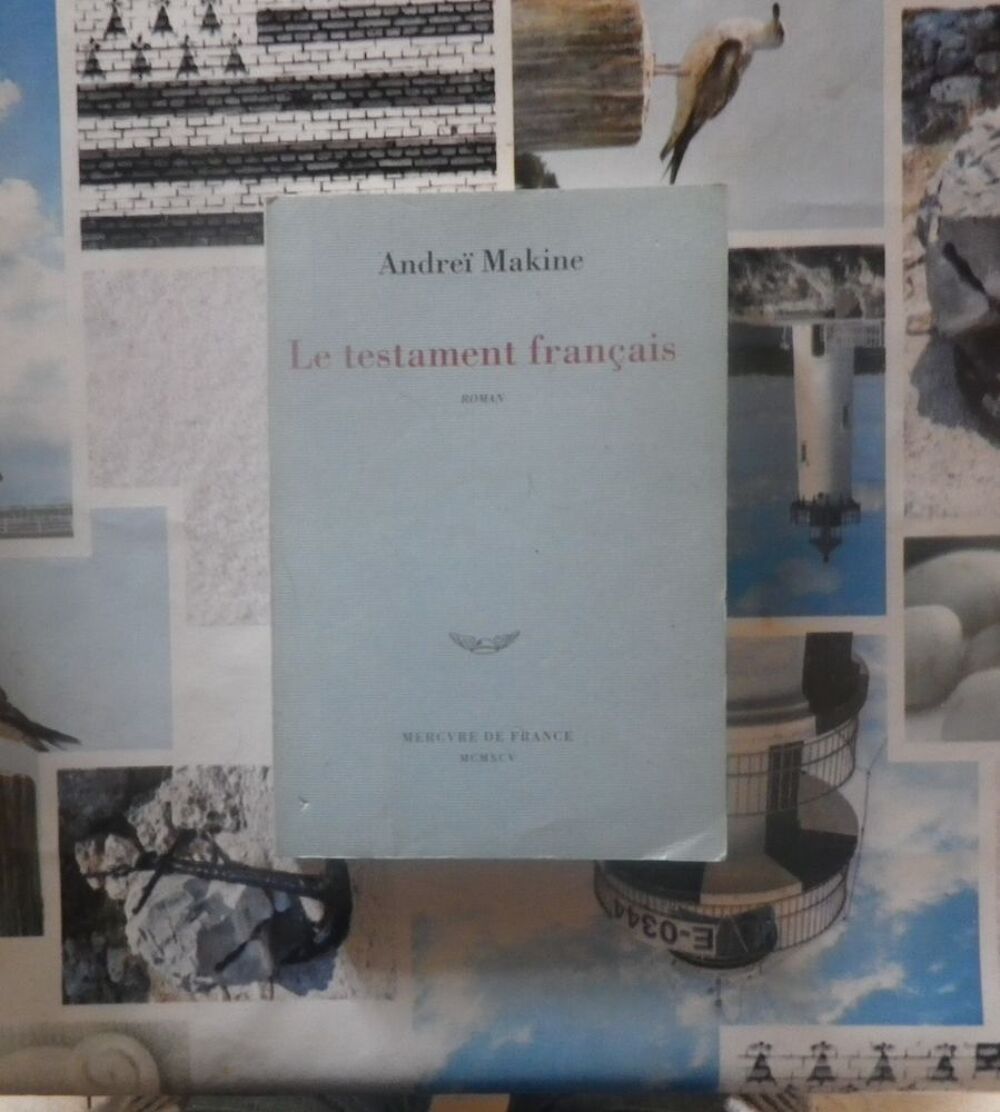 LE TESTAMENT FRANCAIS de Andre&iuml; MAKINE Ed. Mercure de France Livres et BD