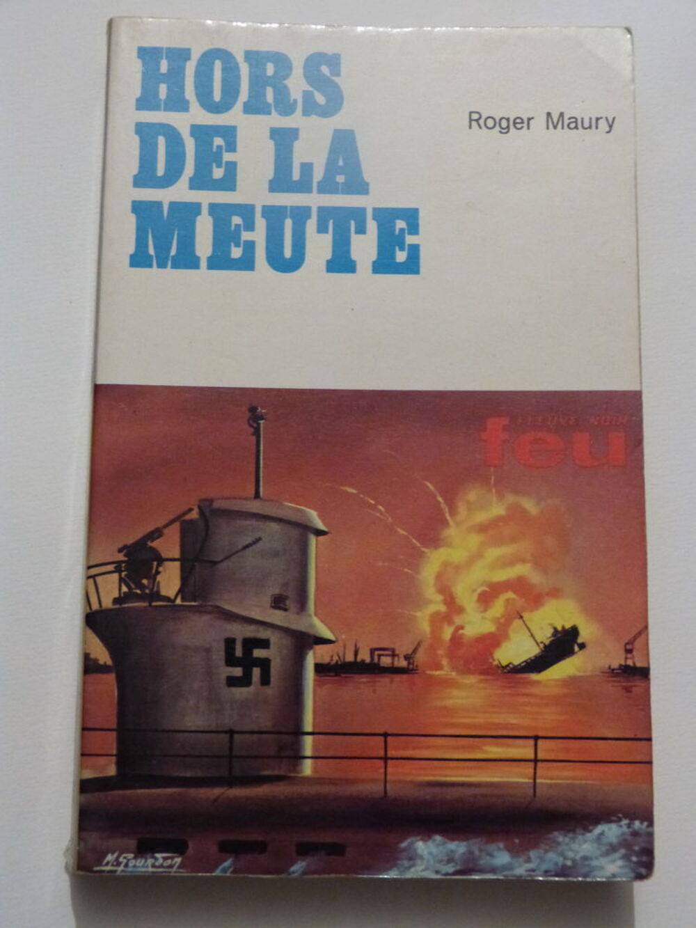 HORS DE LA MEUTE collection FEU N&deg; 218 Livres et BD