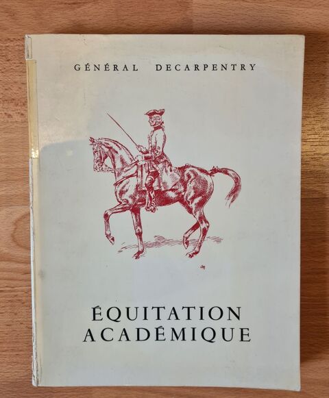  Equitation Academique  par  GENERAL DECARPENTRY  15 Jeumont (59)